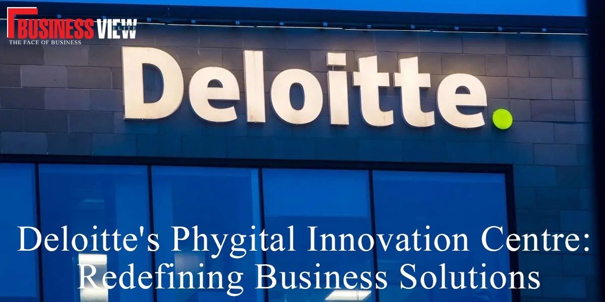 Deloitte's Phygital Innovation Centre: Redefining Business Solutions