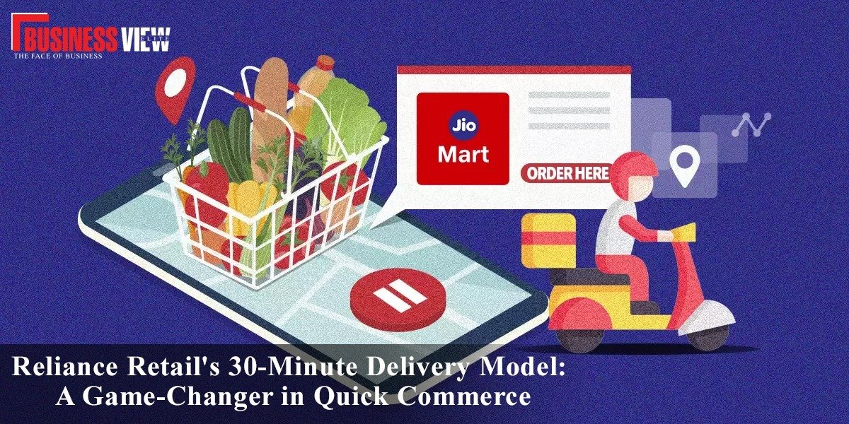 Reliance Retail's 30-Minute Delivery Model: A Game-Changer in Quick Commerce