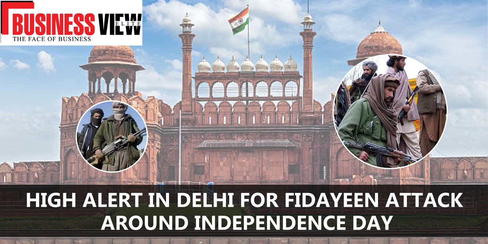 High Alert in Delhi for Fidayeen Attack Around Independence Day